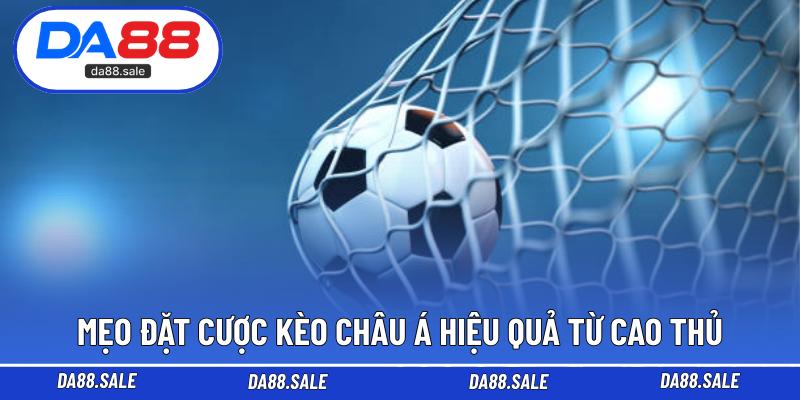 Mẹo đặt cược kèo châu Á hiệu quả từ cao thủ